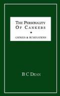 The Personality of Cankers: Gnomes and Ruminations di B. C. Dean edito da Createspace