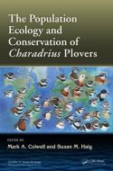 The Population Ecology and Conservation of Charadrius Plovers edito da Taylor & Francis Inc