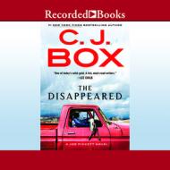 The Disappeared di C. J. Box edito da Recorded Books