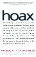 Hoax: Why Americans Are Sucked in by White House Lies di Nicholas Von Hoffman edito da Nation Books