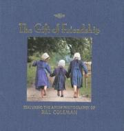 Gift Of Friendship di Bill Coleman edito da Sellers Publishing, Incorporated