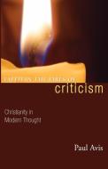 Faith in the Fires of Criticism di Paul Avis edito da Wipf and Stock Publishers