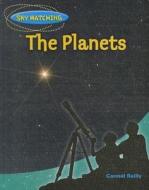 The Planets di Carmel Reilly edito da Cavendish Square Publishing