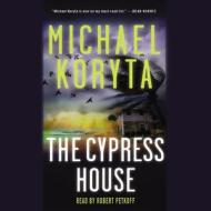 The Cypress House di Michael Koryta edito da Audiogo