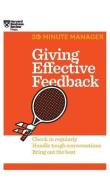 Giving Effective Feedback (HBR 20-Minute Manager Series) di Harvard Business Review edito da HARVARD BUSINESS REVIEW PR