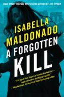 A Forgotten Kill di Isabella Maldonado edito da THOMAS & MERCER