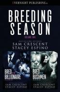 Breeding Season di Sam Crescent, Stacey Espino edito da Evernight Publishing