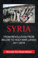 Syria di Munzer Eid Alzamalkani edito da Grosvenor House Publishing Limited