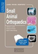 Small Animal Orthopaedics di Daniel D. Lewis, Robert B. Parker, Mark S. Bloomberg edito da Manson Publishing Ltd