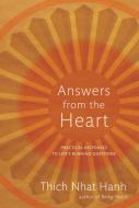 Answers From The Heart di Thich Nhat Hanh edito da Parallax Press