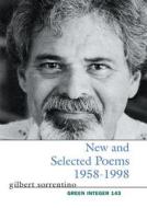 New and Selected Poems 1958-1998 di Gilbert Sorrentino edito da GREEN INTEGER