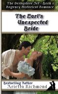 The Earl's Unexpected Bride di Arietta Richmond edito da Dreamstone Publishing
