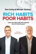 Rich Habits Poor Habits di Tom Corley, Michael Yardney edito da Wilkinson Publishing