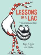 Lessons of a LAC di Lynn Jenkins edito da Exisle Publishing
