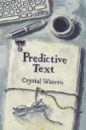 Predictive Text di Crystal Warren edito da Modjaji Books