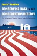 Conserving Data in the Conservation Reserve di James Hamilton edito da Routledge