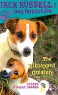 The Kitnapped Creature di Darrel Odgers, Sally Odgers edito da Kane/Miller Book Publishers