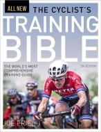 Cyclist's Training Bible di Joe Friel edito da VeloPress