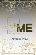 Find Me - Sobald du mich gefunden hast di Laurelin Paige edito da Paige Press LLC