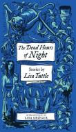 The Dead Hours Of Night (monster, She Wrote) di Tuttle Lisa Tuttle edito da Valancourt Books