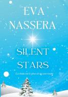 Silent Stars di Eva Nassera edito da Books on Demand
