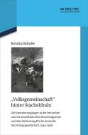 "Volksgemeinschaft" hinter Stacheldraht di Kerstin Schulte edito da de Gruyter Oldenbourg