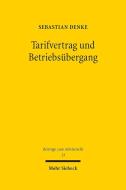 Tarifvertrag und Betriebsübergang di Sebastian Denke edito da Mohr Siebeck GmbH & Co. K