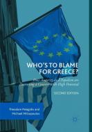 Who's to Blame for Greece? di Michael Mitsopoulos, Theodore Pelagidis edito da Springer International Publishing