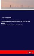 Official Proceedings at the Dedication of the Statue of Daniel Webster di New Hampshire edito da hansebooks