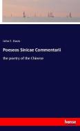 Poeseos Sinicae Commentarii di John F. Davis edito da hansebooks