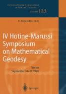 IV Hotine-Marussi Symposium on Mathematical Geodesy di B. Benciolini edito da Springer Berlin Heidelberg