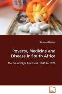 Poverty, Medicine and Disease in South Africa di Stephens Phatlane edito da VDM Verlag