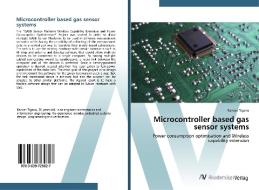Microcontroller based gas sensor systems di Razvan Tiganu edito da AV Akademikerverlag