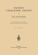 Tannin Cellulose · Lignin di K. Freudenberg edito da Springer Berlin Heidelberg