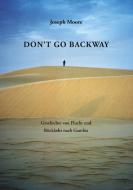 Don't go backway di Joseph Moore edito da Books on Demand