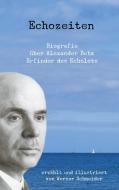 Echozeiten di Werner Schneider edito da Books on Demand