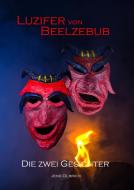 Luzifer von Beelzebub - Die zwei Gesichter di Jens Olbrich edito da Books on Demand
