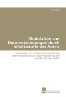 Modulation von Darmentzündungen durch Inhaltsstoffe des Apfels di Jutta Minn edito da Südwestdeutscher Verlag für Hochschulschriften AG  Co. KG