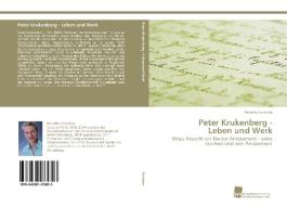 Peter Krukenberg - Leben und Werk di Rebekka Schröter edito da Südwestdeutscher Verlag für Hochschulschriften AG  Co. KG