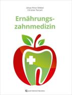 Ernährungszahnmedizin di Johan Peter Wölber, Christian Tennert edito da Quintessenz Verlags-GmbH
