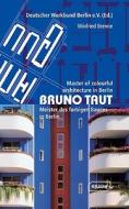 Bruno Taut di Winifried Brenne edito da Braun