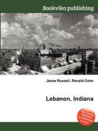 Lebanon, Indiana edito da Book On Demand Ltd.