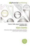 Klein Bottle di #Miller,  Frederic P. Vandome,  Agnes F. Mcbrewster,  John edito da Vdm Publishing House
