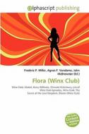 Flora (winx Club) edito da Alphascript Publishing