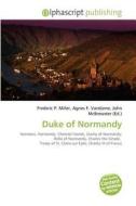 Duke Of Normandy edito da Betascript Publishing