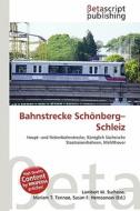 Bahnstrecke Sch Nberg-Schleiz edito da Betascript Publishing