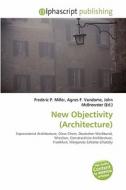 New Objectivity (architecture) edito da Alphascript Publishing