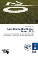Colin Clarke (footballer Born 1962) edito da Duc