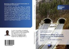 Research on Effect of Tunnel Construction on Groundwater Environment di Serges Mendomo Meye edito da Scholars' Press