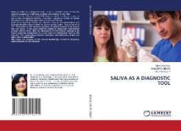 Saliva As A Diagnostic Tool di VINAY BADYAL edito da Lightning Source Uk Ltd